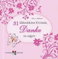 Produktbild: 31 klitzekleine Gr�nde, Danke zu sagen