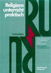 Religionsunterricht praktisch. Unterrichtsentwrfe und Arbeitshilfen fr die Sekundarstufe I