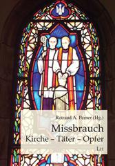 Produktbild: Missbrauch: Kirche - T�ter - Opfer