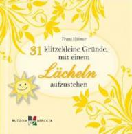 Produktbild: 31 klitzekleine Gr�nde, mit einem L�cheln aufzustehen