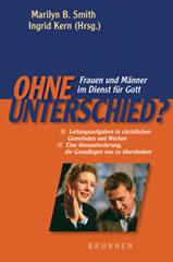 Smith, Marylin B. / Kern, Ingrid:Ohne Unterschied? Frauen und Mnner im Dienst fr Gott