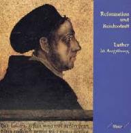Reformation und Reichsstadt