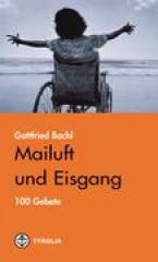 Bachl, Gottfried: Mailuft und Eisgang