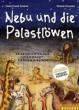 Schein, Christiane / Fischer, Frank: Nebu und die Palastlöwen