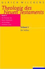 Produktbild: Wilckens, Ulrich: Theologie des Neuen Testaments 2.2