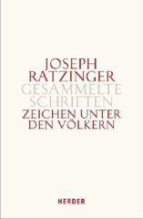 Benedikt XIV. / Ratzinger Joseph: Zeichen unter den Vlkern