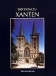 Hilger, Hans Peter / Grote, Udo: Der Dom zu Xanten und seine Kunstschätze