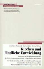 Tschiersch, Joachim E. / Ktter, Herbert / Kuhnen, Frithjof: Kirchen und lndliche Entwicklung
