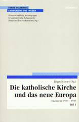 Produktbild: Die katholische Kirche und das neue Europa