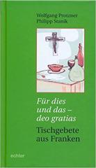 Protzner, Wolfgang: Fr dies und das - deo gratias