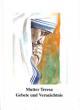Mutter Teresa: Gebete und Vermächtnis