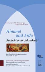 Himmel und Erde - Andachten im Jahreskreis