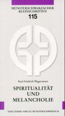 Wiggermann, Karl-Friedrich: Spiritualität und Melancholie