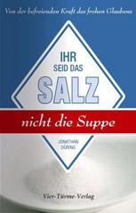 Produktbild: Ihr seid das Salz, nicht die Suppe