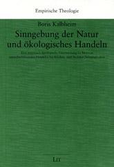 Kalbheim, Boris: Sinngebung der Natur und kologisches Handeln