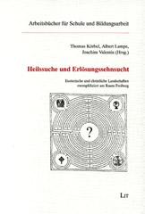 Heilssuche und Erlsungssehnsucht