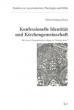 Konfessionelle Identität und Kirchengemeinschaft