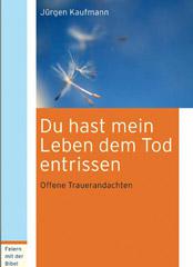 Produktbild: Du hast mein Leben dem Tod entrissen