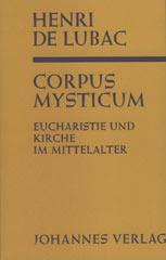Lubac, Henri de: Corpus Mysticum