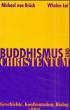 Brück, Michael von / Lai, Whalen: Buddhismus und Christentum