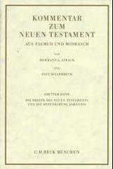 Strack, Hermann L. / Billerbeck, Paul: Kommentar zum Neuen Testament aus Talmud und Midrasch, Band 3
