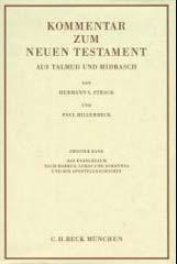Strack, Hermann L. / Billerbeck, Paul: Kommentar zum Neuen Testament aus Talmud und Midrasch, Band 2