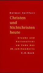 Seiffert, Helmut: Christen und Nichtchristen heute