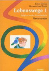 Dreiner, Esther / Frisch, Hermann-Josef: Lebenswege - Kommentar Band 1