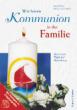 Rose, Heidi / Rühl, Marie-Luise: Wir feiern Kommunion in der Familie
