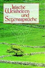 Irische Weisheiten und Segenssprche