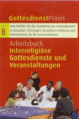 Produktbild: Arbeitsbuch Interreligise Gottesdienste und Veranstaltungen
