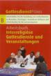 Arbeitsbuch Interreligiöse Gottesdienste und Veranstaltungen