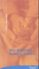 Produktbild: Mit M�rchen trauern lernen