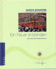 Schaffer, Ulrich und Waltraud: Ein Feuer entznden