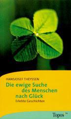 Produktbild: Die ewige Suche des Menschen nach Gl�ck