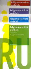 Religionsunterricht praktisch. Unterrichtsentwrfe und Arbeitshilfen fr die Grundschule