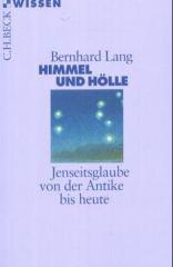 Lang, Bernhard: Himmel und Hlle