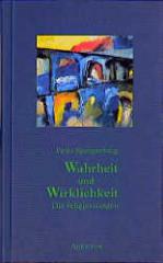 Spangenberg, Peter: Wahrheit und Wirklichkeit