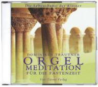 Produktbild: Orgelmeditation f�r die Fastenzeit