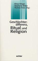 Geschlechterdifferenz, Ritual und Religion