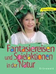 Produktbild: Fantasiereisen und Spielaktionen in der Natur