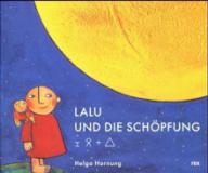 Hornung, Helga / Hartl, Alfred: Lalu und die Schpfung
