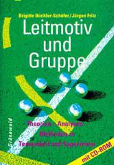 Bchler-Schfer, Brigitte / Fritz, Jrgen: Leitmotiv und Gruppe