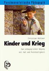 Bttner, Christian: Kinder und Krieg