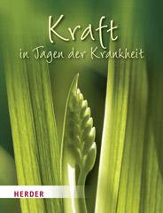 Produktbild: Kraft in Tagen der Krankheit