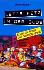 Produktbild: Let's fetz in der Bude