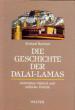 Barraux, Roland: Die Geschichte der Dalai-Lamas. Göttliches Mitleid und indische Politik