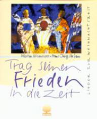 Produktbild: Trag seinen Frieden in die Zeit - Singheft