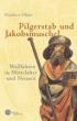 Ohler, Norbert: Pilgerstab und Jakobsmuschel