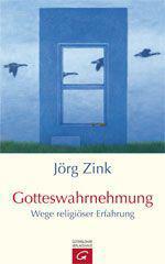 Zink, Jrg: Gotteswahrnehmung